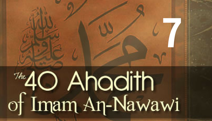Hadith Seven – Nasihah